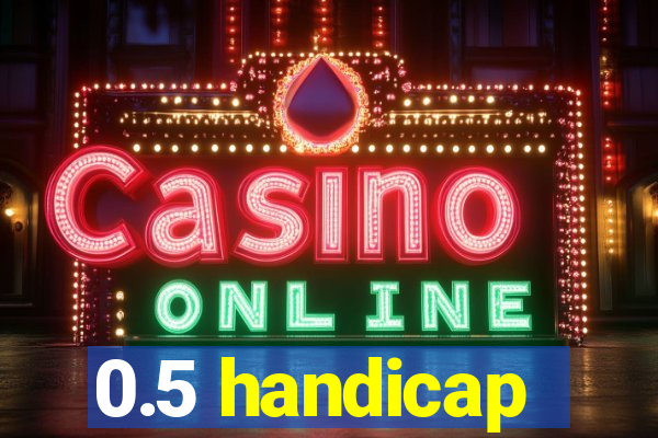 0.5 handicap